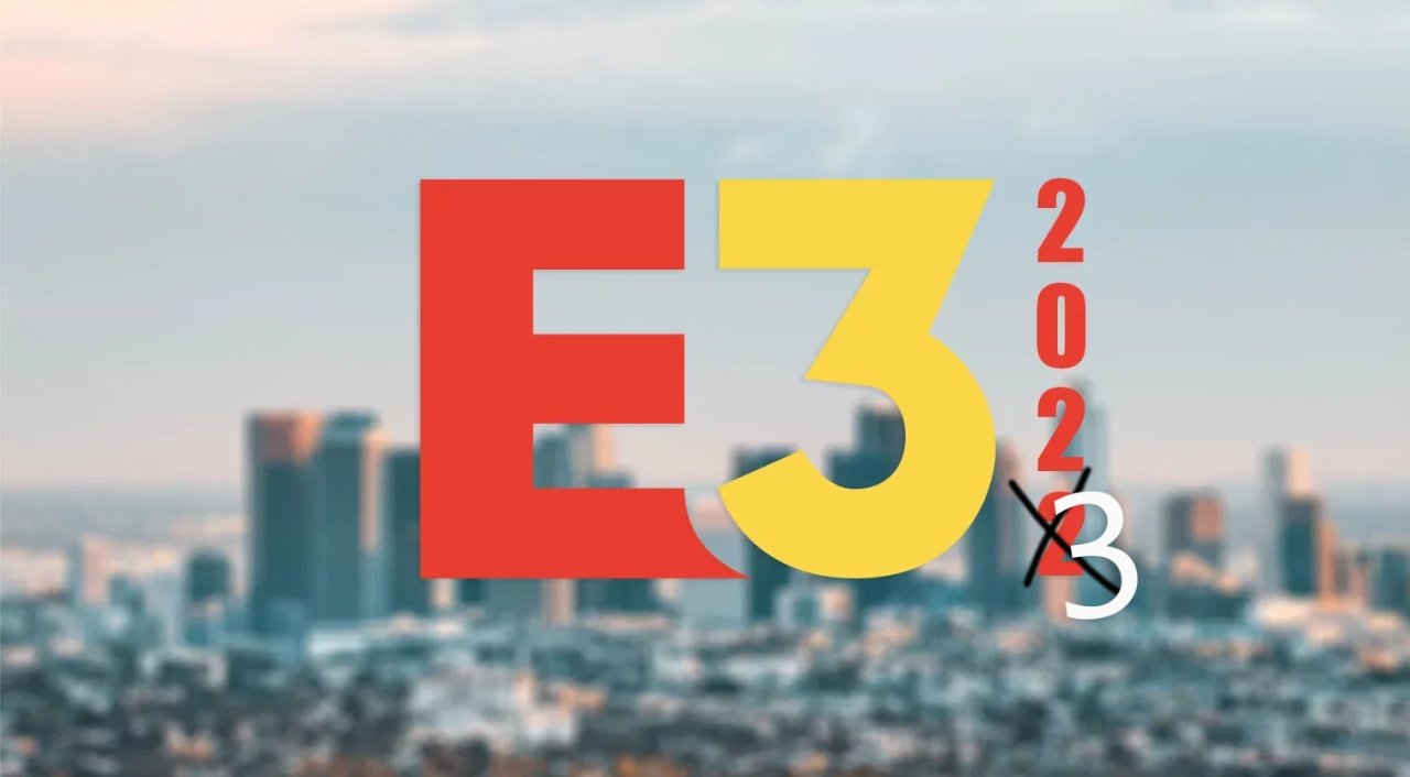 L’E3 Trade Show 2022 è stato completamente cancellato e tornerà l’anno prossimo