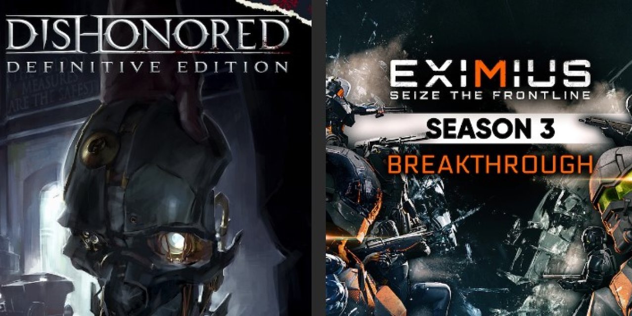 Dishonored ed Eximius: Seize the Frontline gratuitamente su Epic