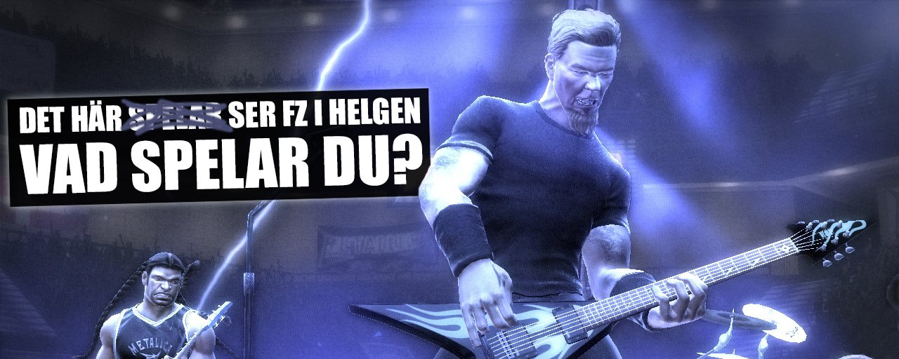 Metallica is playing in Gothenburg, but what are you playing?